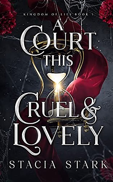 A Court This Cruel & Lovely