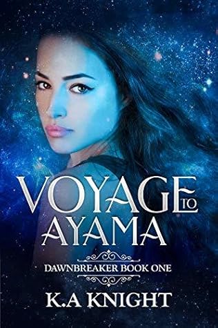 Voyage to Ayama (Dawnbreaker Book 1)