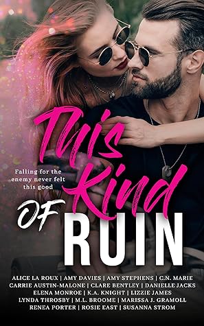 This Kind of Ruin: An Enemies to Lovers Anthology