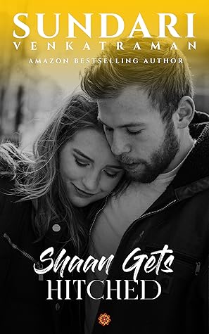 Shaan Gets Hitched: A Contemporary Romance
