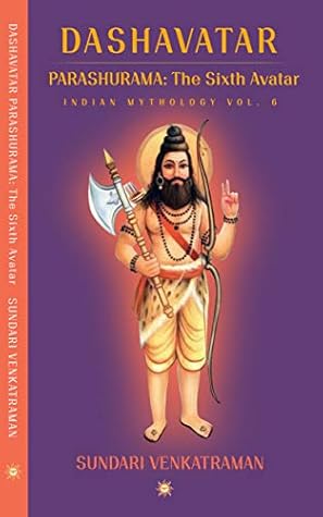PARASHURAMA: The Sixth Avatar