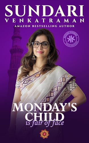 MONDAY'S CHILD is fair of face