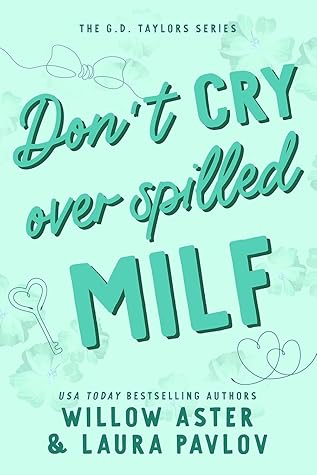 Don't Cry Over Spilled MILF