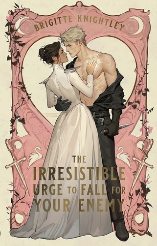 The Irresistible Urge to Fall For Your Enemy cover