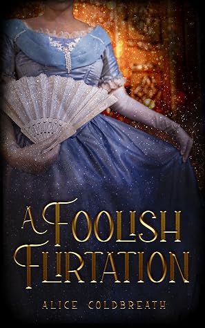 A Foolish Flirtation