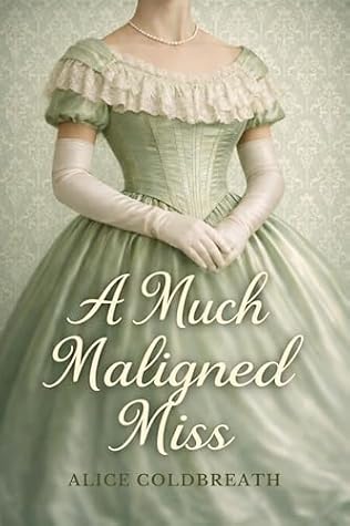 A Much Maligned Miss